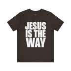 Jesus is the way | Unisex Tee