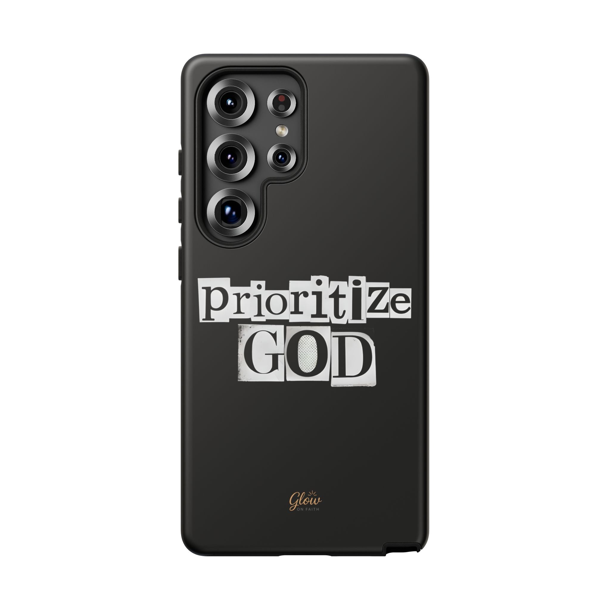 Prioritize God | Phone Case