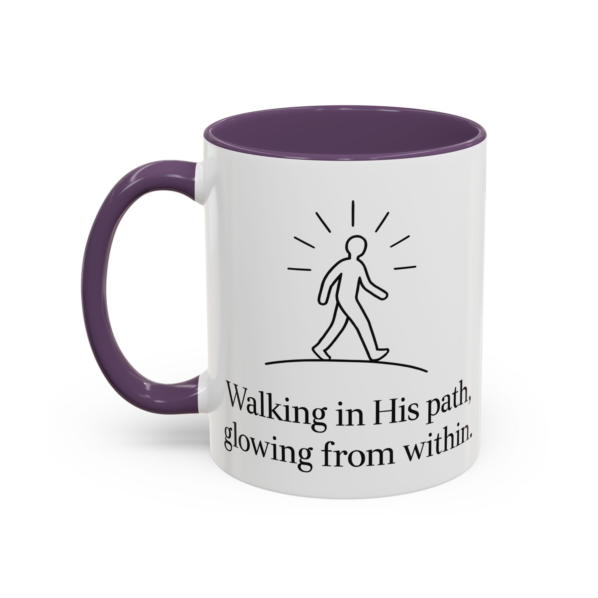 Walking in His path, glowing from within. |Coffee Mug