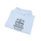 Be Strong | Unisex Hoodie