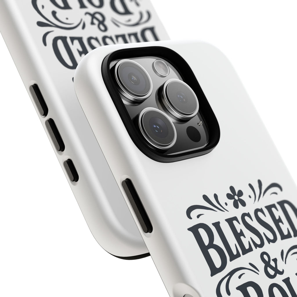 Bold & Blessed | Phone Case