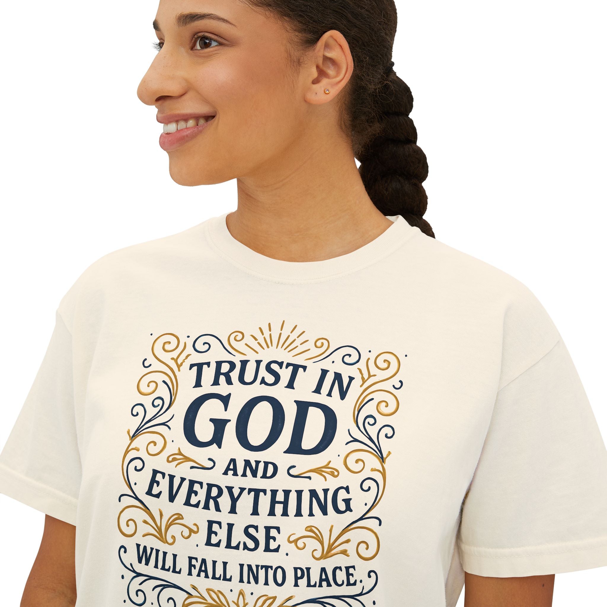Trust in God, and everything else will fall into place. | Women's Boxy Tee