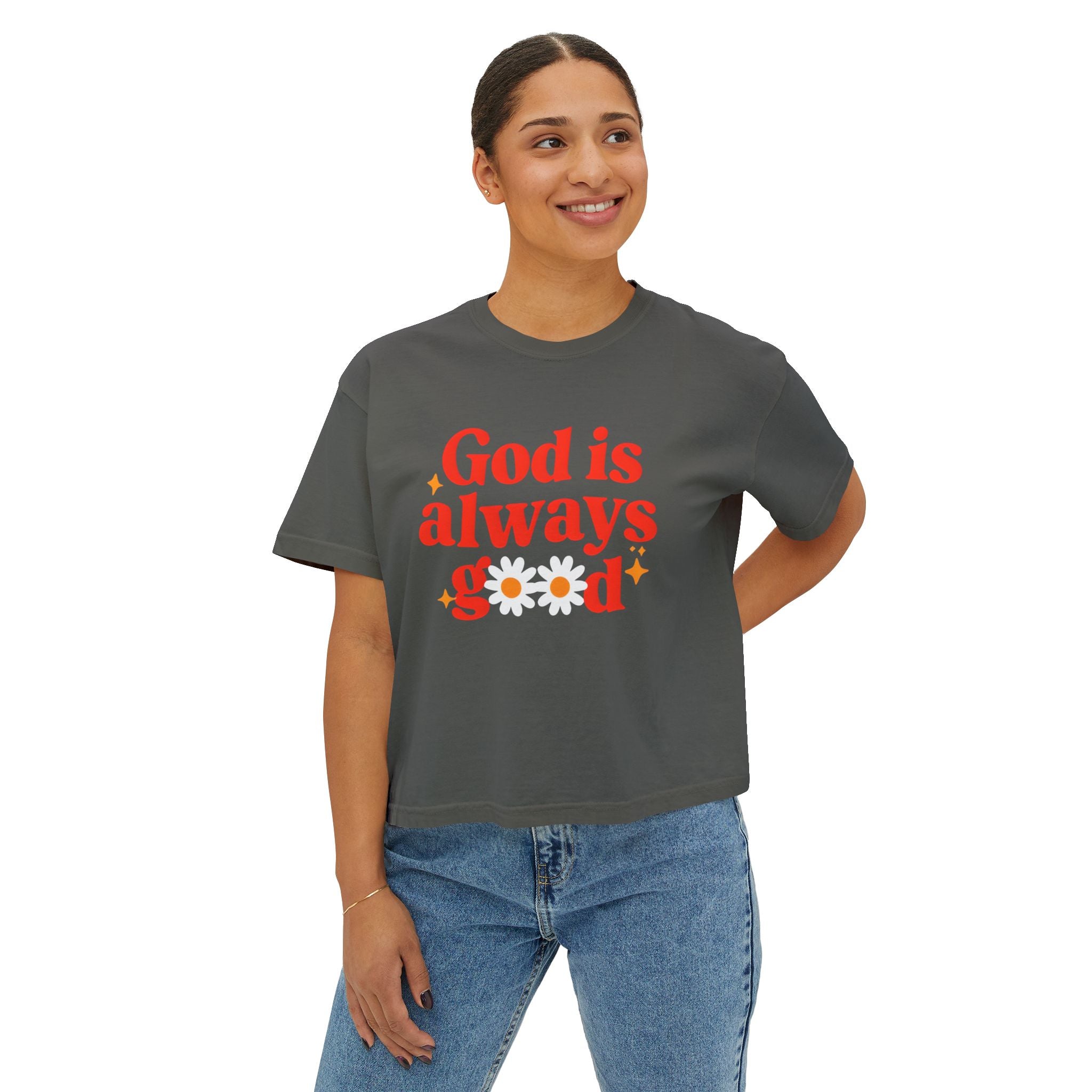 God is Always Good | Women's Boxy Tee