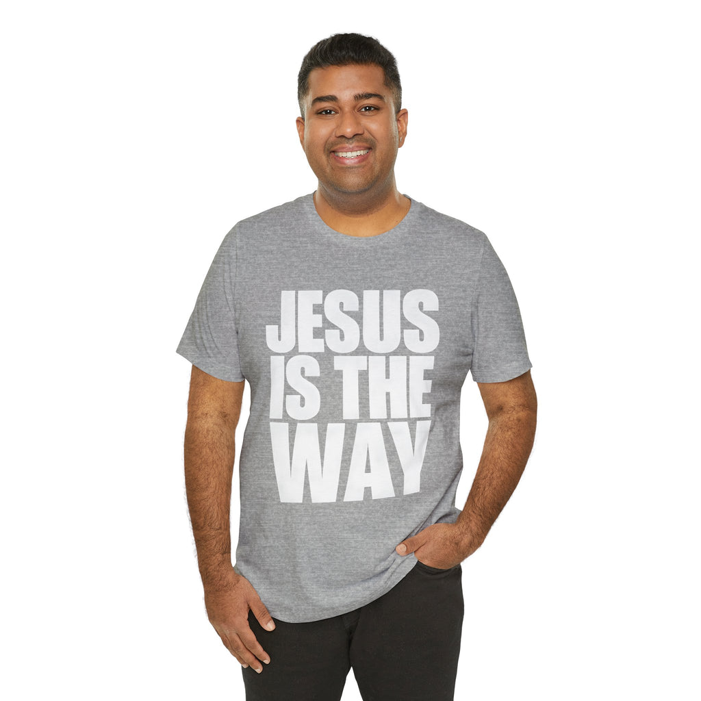Jesus is the way | Unisex Tee