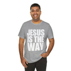 Jesus is the way | Unisex Tee