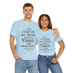 I can do all things through Christ who strengthens me. — Philippians 4:13 | Unisex Heavy Cotton T-Shirt