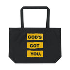 God's Got You | Large Eco Tote Bag 100% organic cotton