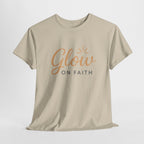 Glow on Faith | Unisex Heavy Cotton Tee