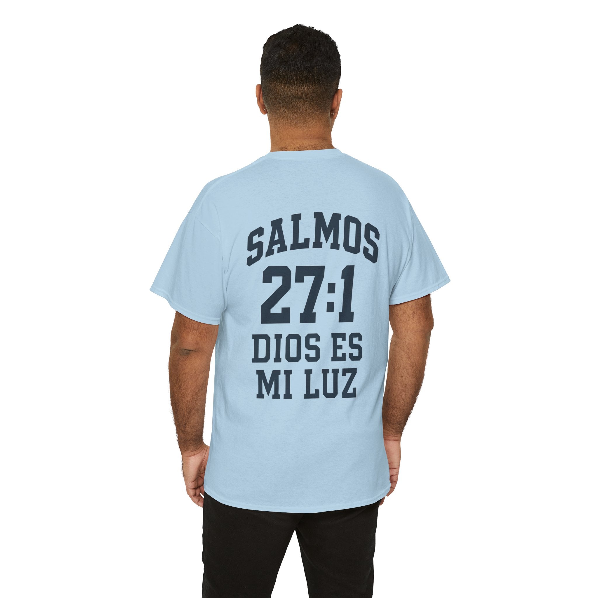 Dios es mi luz. — Salmos 27:1 | Tee