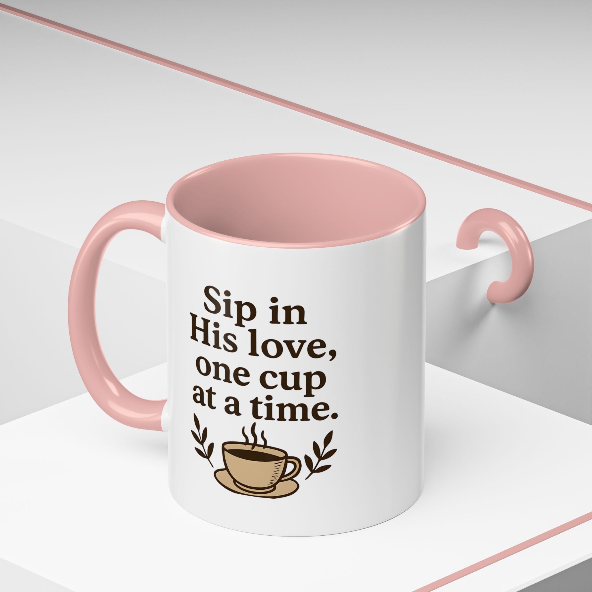 Sip in His love, one cup at a time. | Coffee Mug