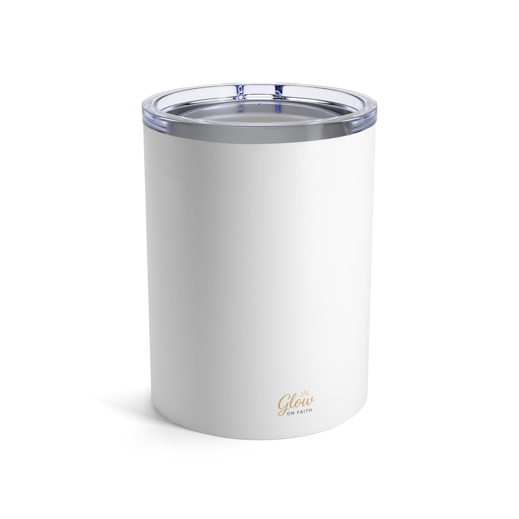 Whoever drinks the water I give them will never thirst. — John 4:14 | Tumbler 10oz Stainless Steel