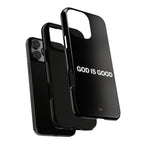 God is Good | Phone Case