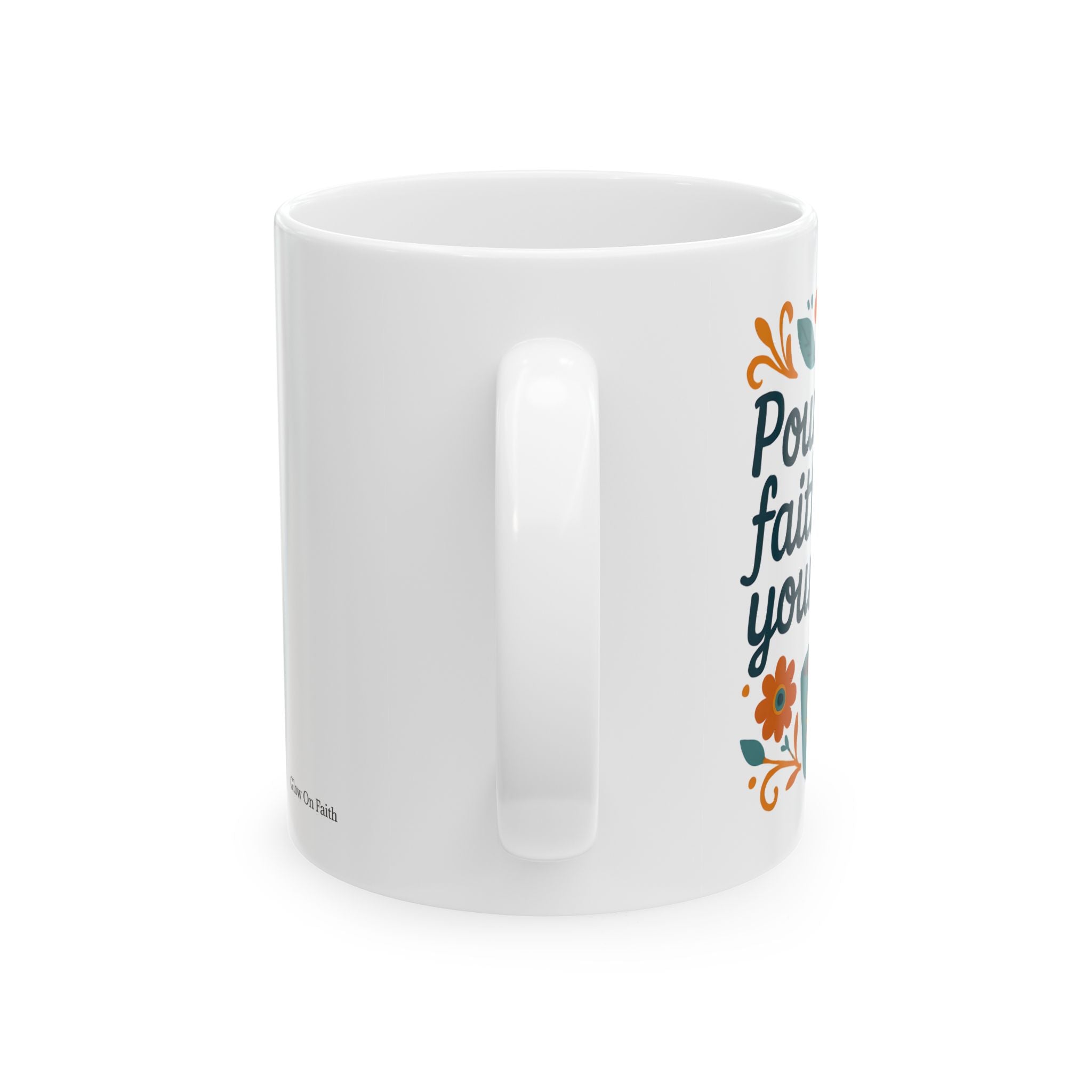 Pour your faith, sip your peace. | Ceramic Mug