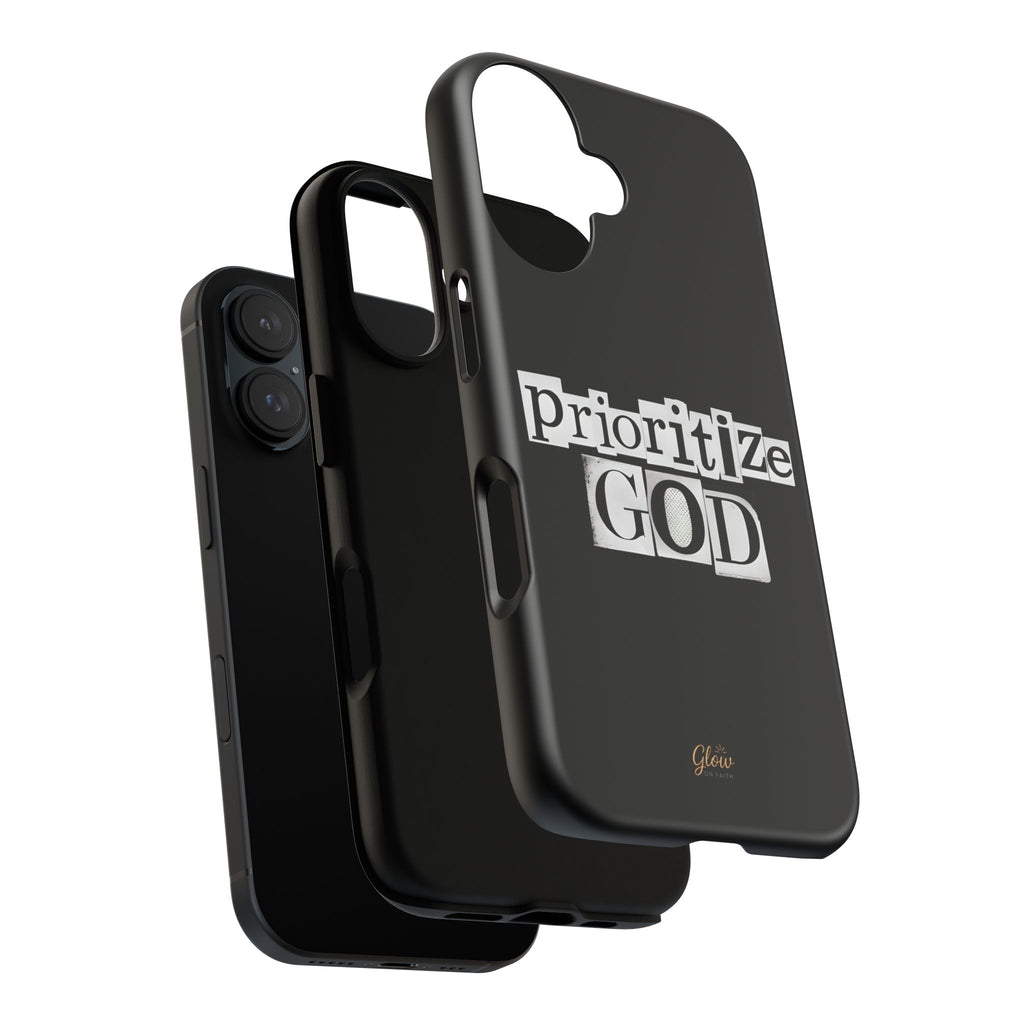 Prioritize God | Phone Case