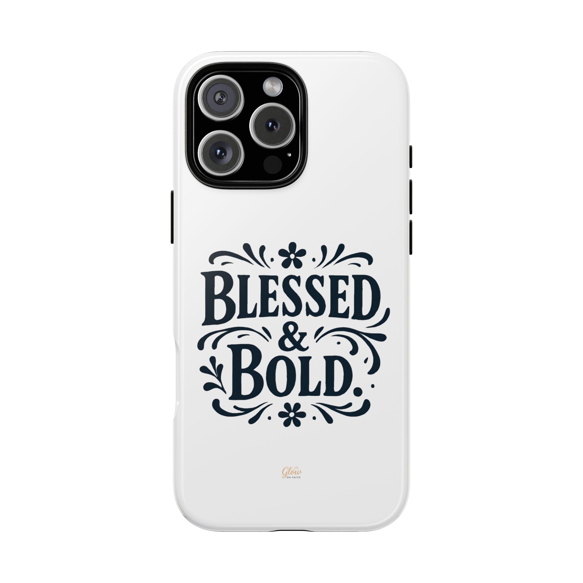 Bold & Blessed | Phone Case