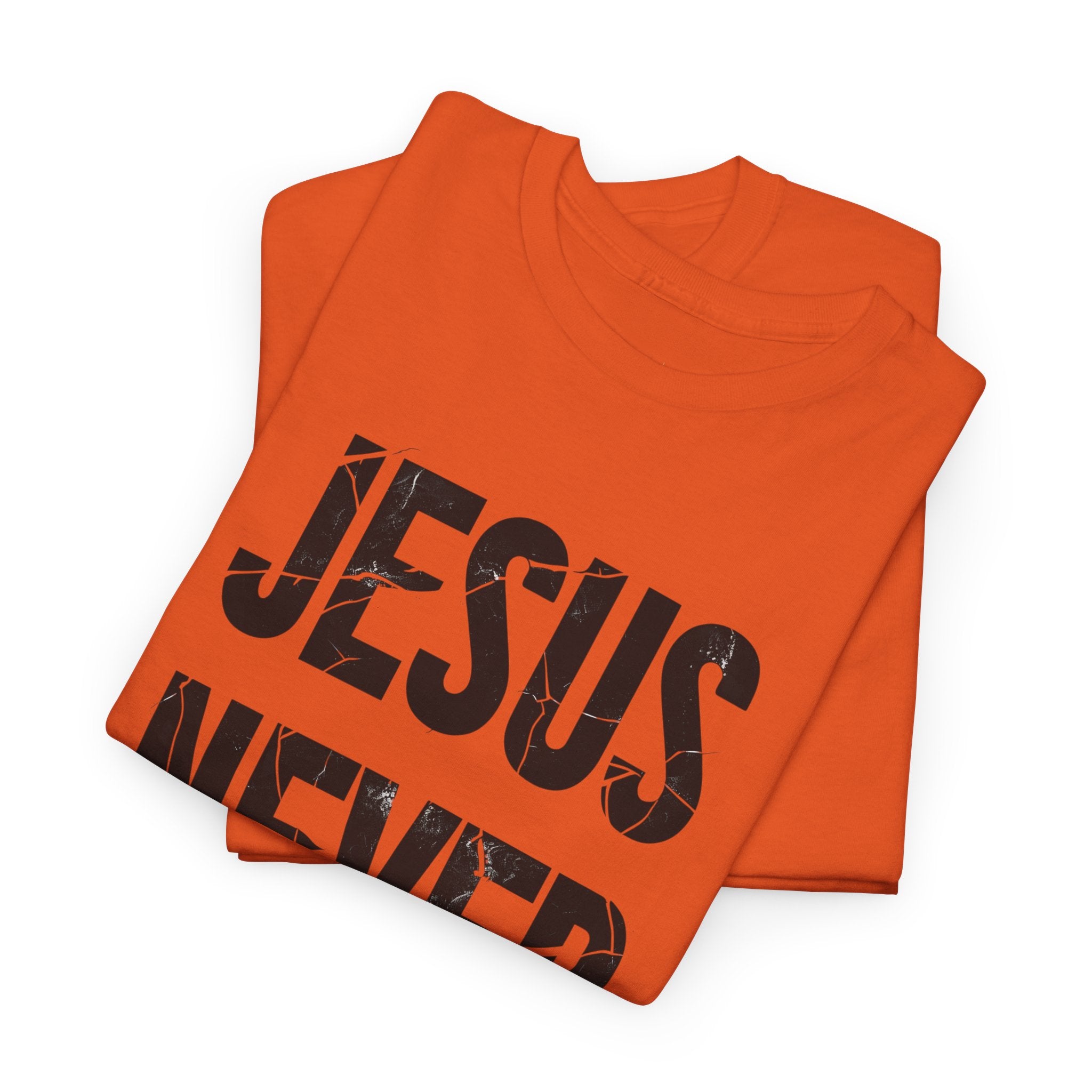 Jesus Never Fails | Unisex Heavy Cotton Tee