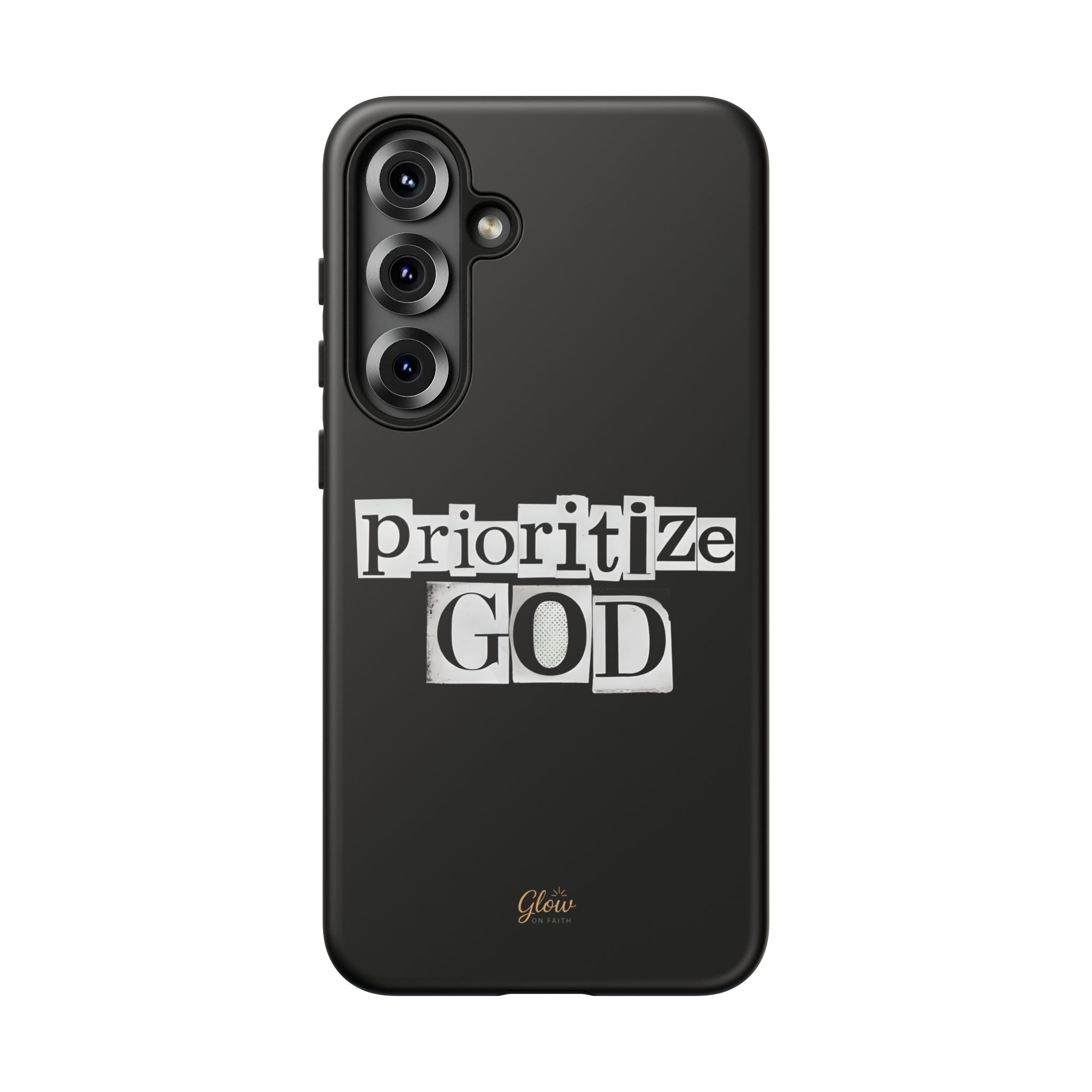 Prioritize God | Phone Case