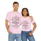 I can do all things through Christ who strengthens me. — Philippians 4:13 | Unisex Heavy Cotton T-Shirt