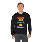 Where God Guides | Unisex Crewneck Sweatshirt