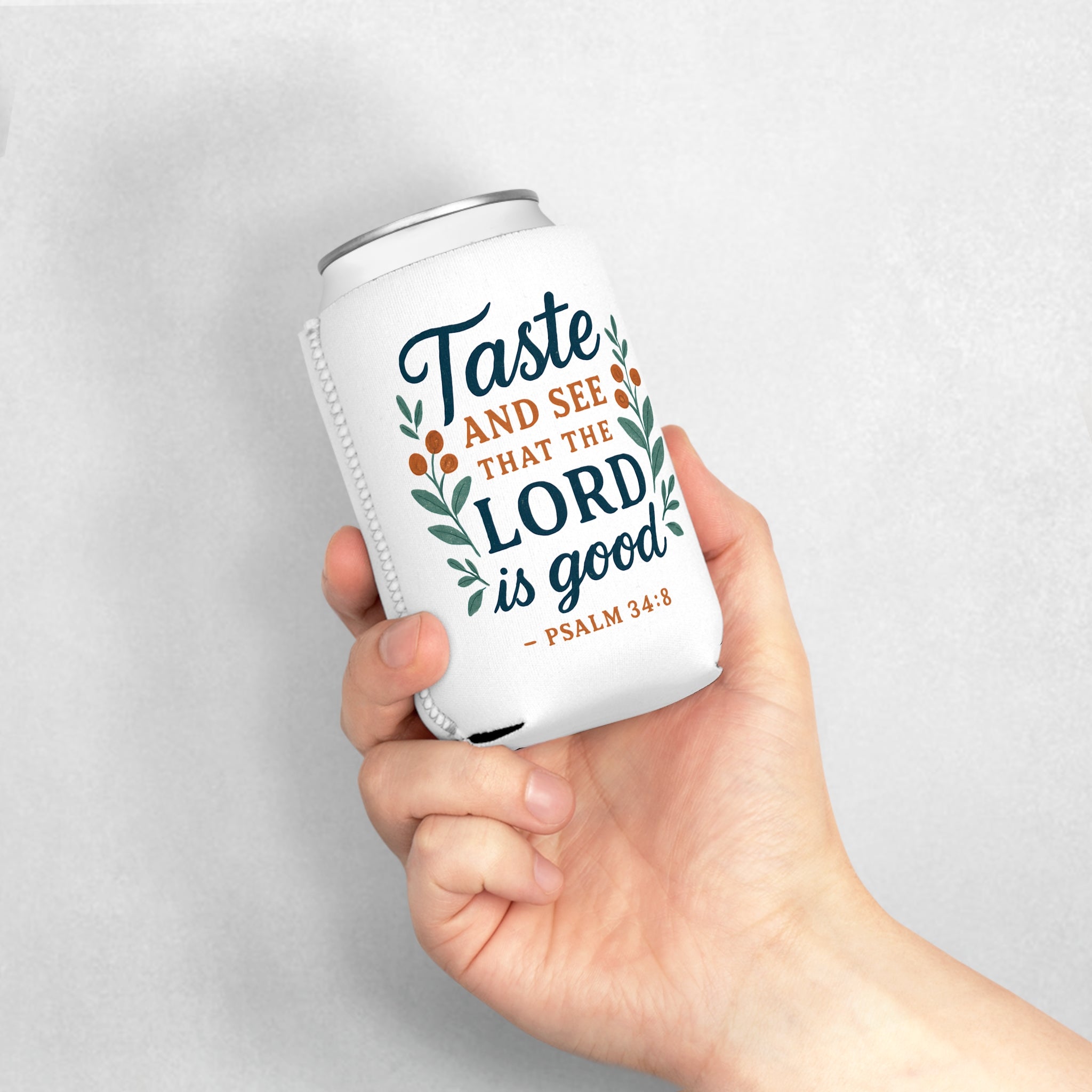 Taste and see that the Lord is good. — Psalm 34:8 | Can Cooler Sleeve