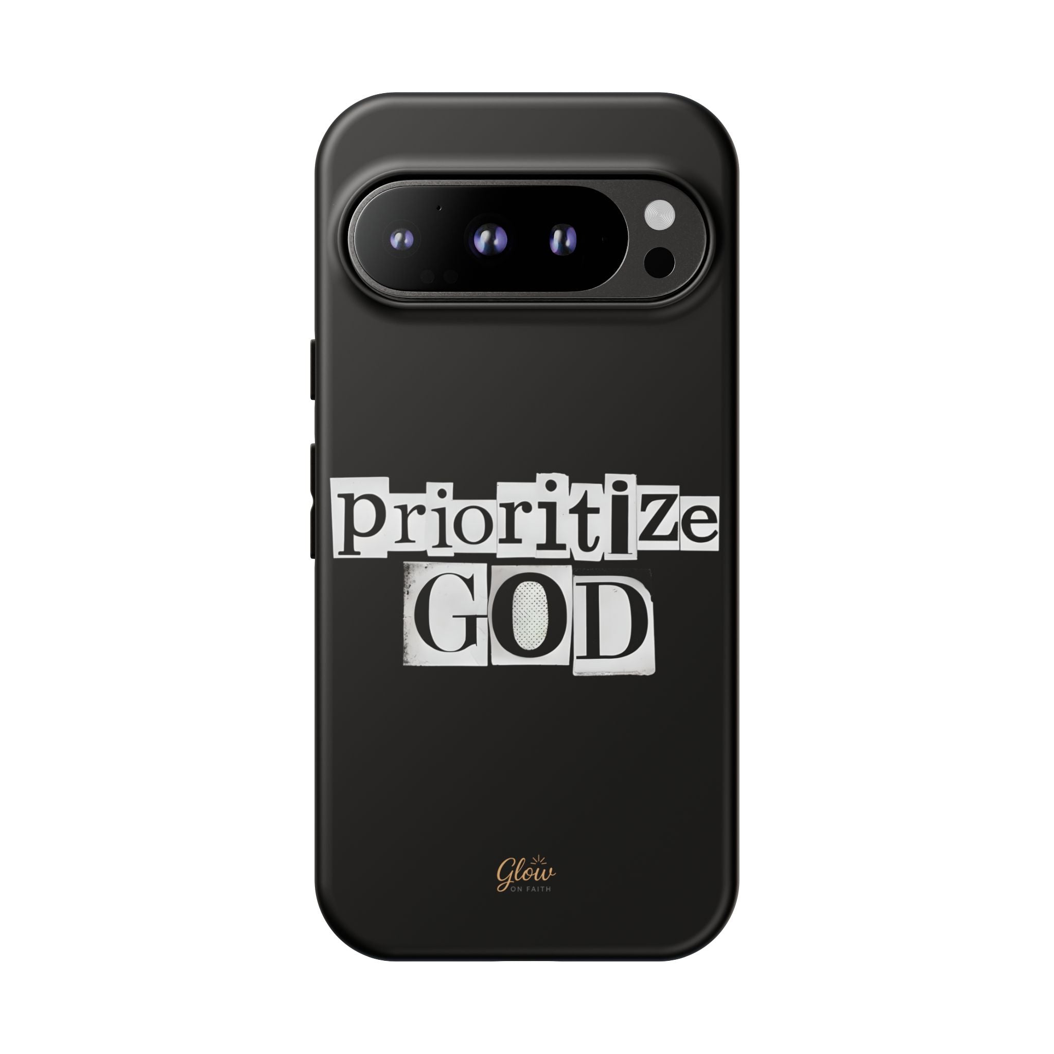 Prioritize God | Phone Case