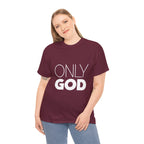 Only God | Unisex Heavy Cotton Tee