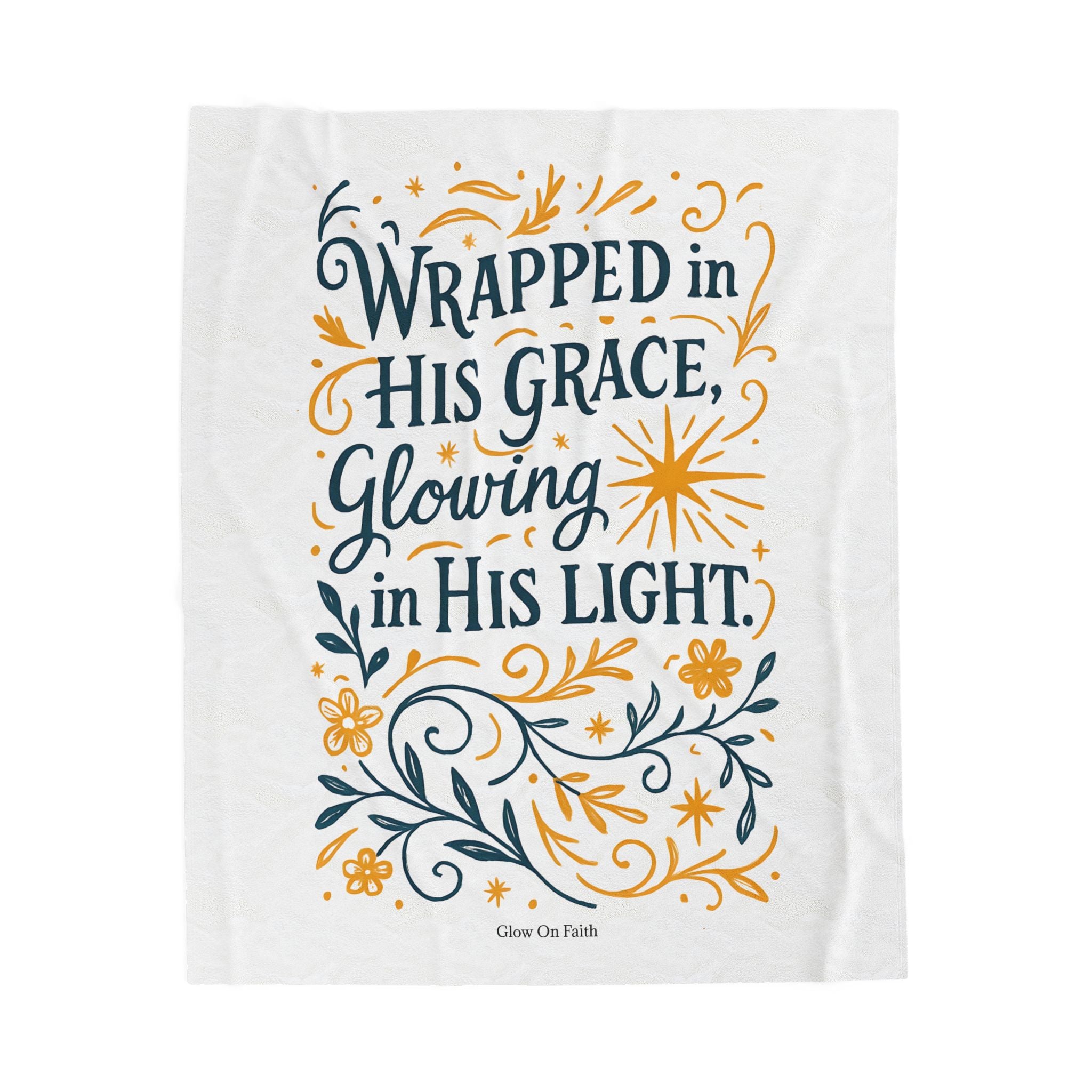 Wrapped in His grace, glowing in His light. | Cozy Velveteen Plush Blanket