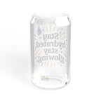 Stay Hydrated | Sipper Glass, 16oz