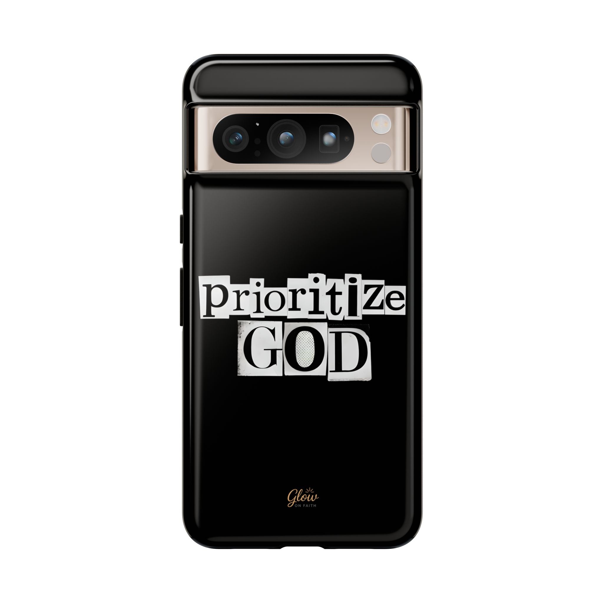 Prioritize God | Phone Case