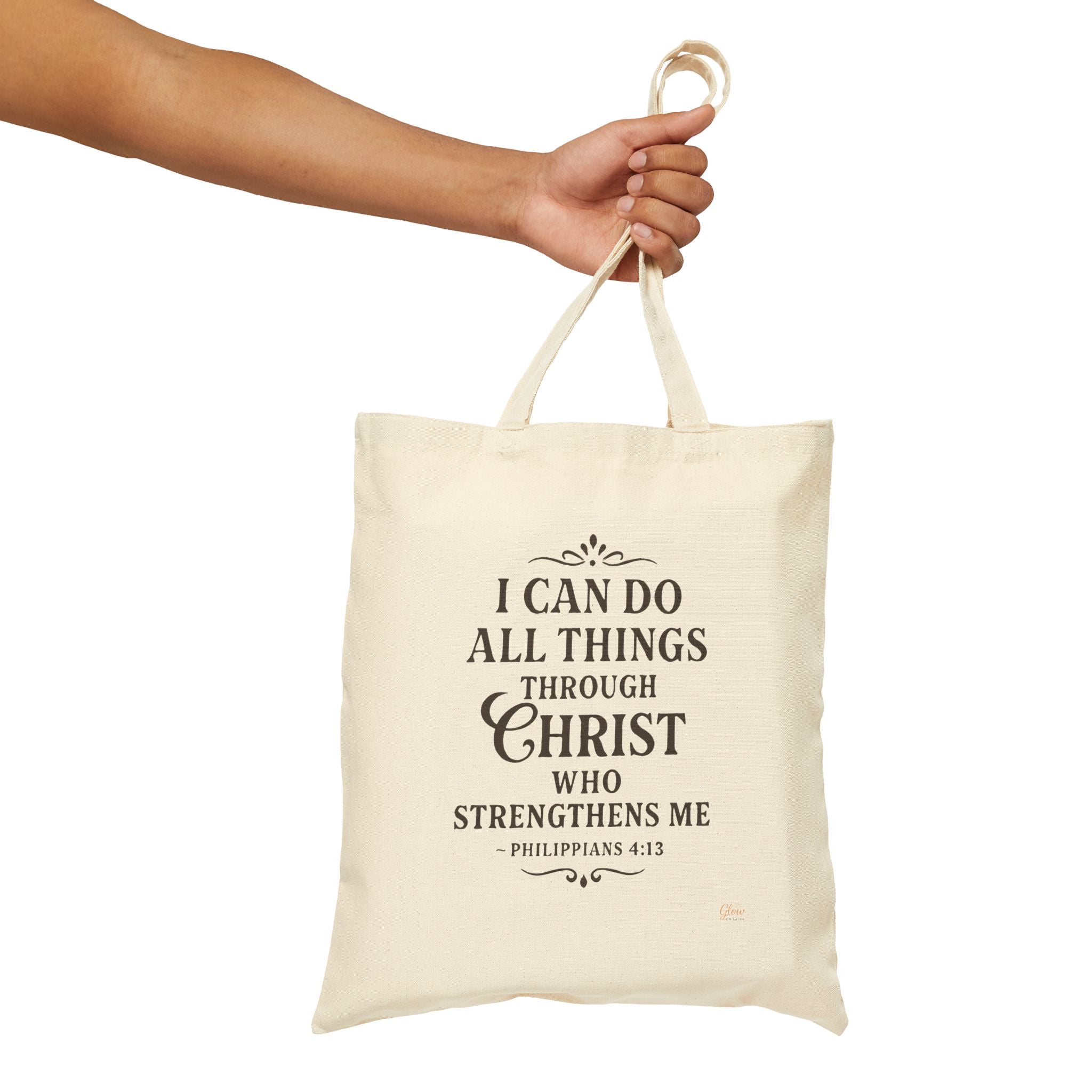I can do all things through Christ who strengthens me. — Philippians 4:13 | Cotton Canvas Tote Bag