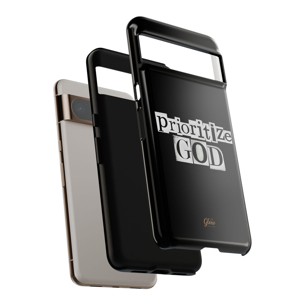 Prioritize God | Phone Case