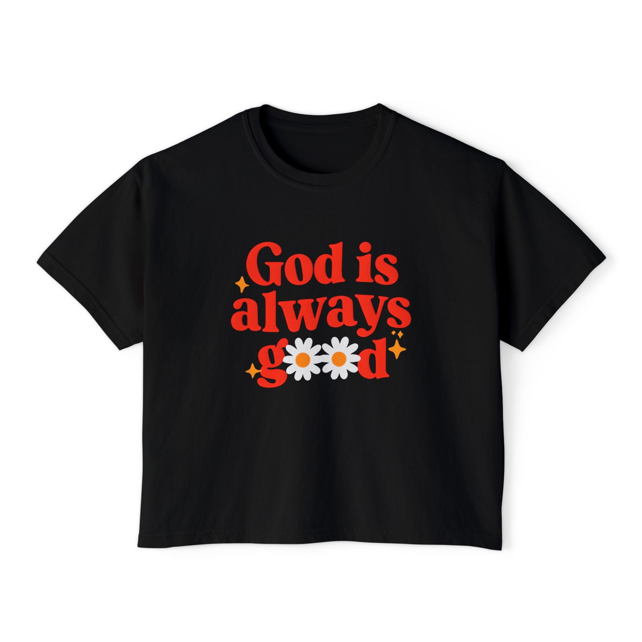 God is Always Good | Women's Boxy Tee
