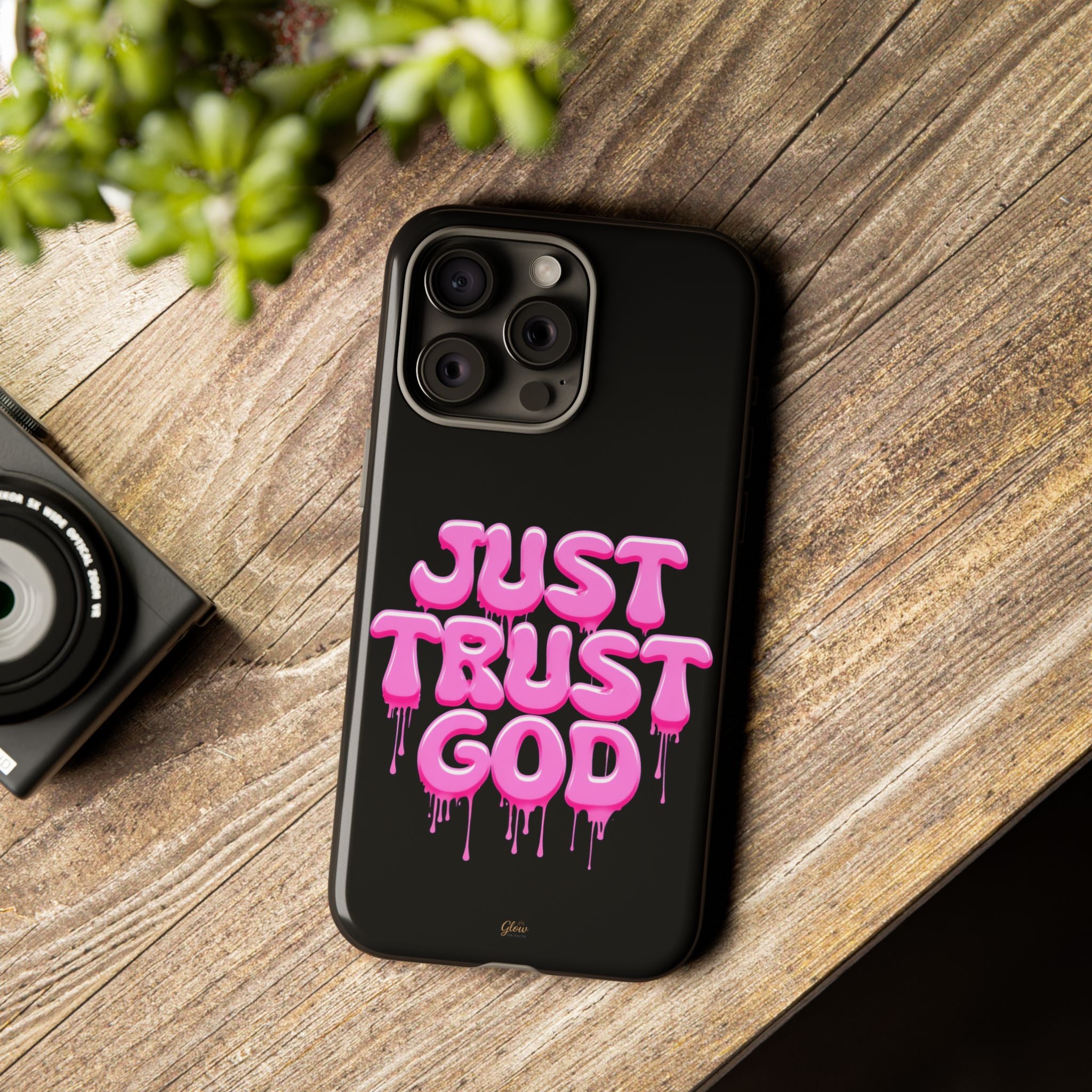 Just Trust God | Phone Case