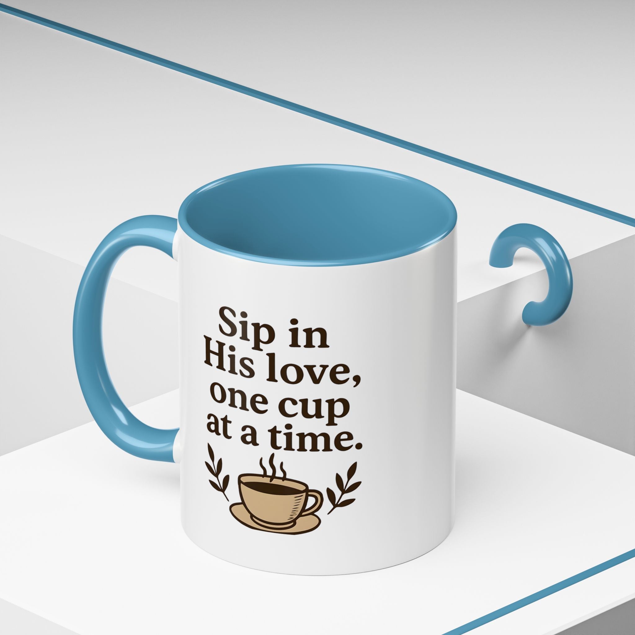 Sip in His love, one cup at a time. | Coffee Mug