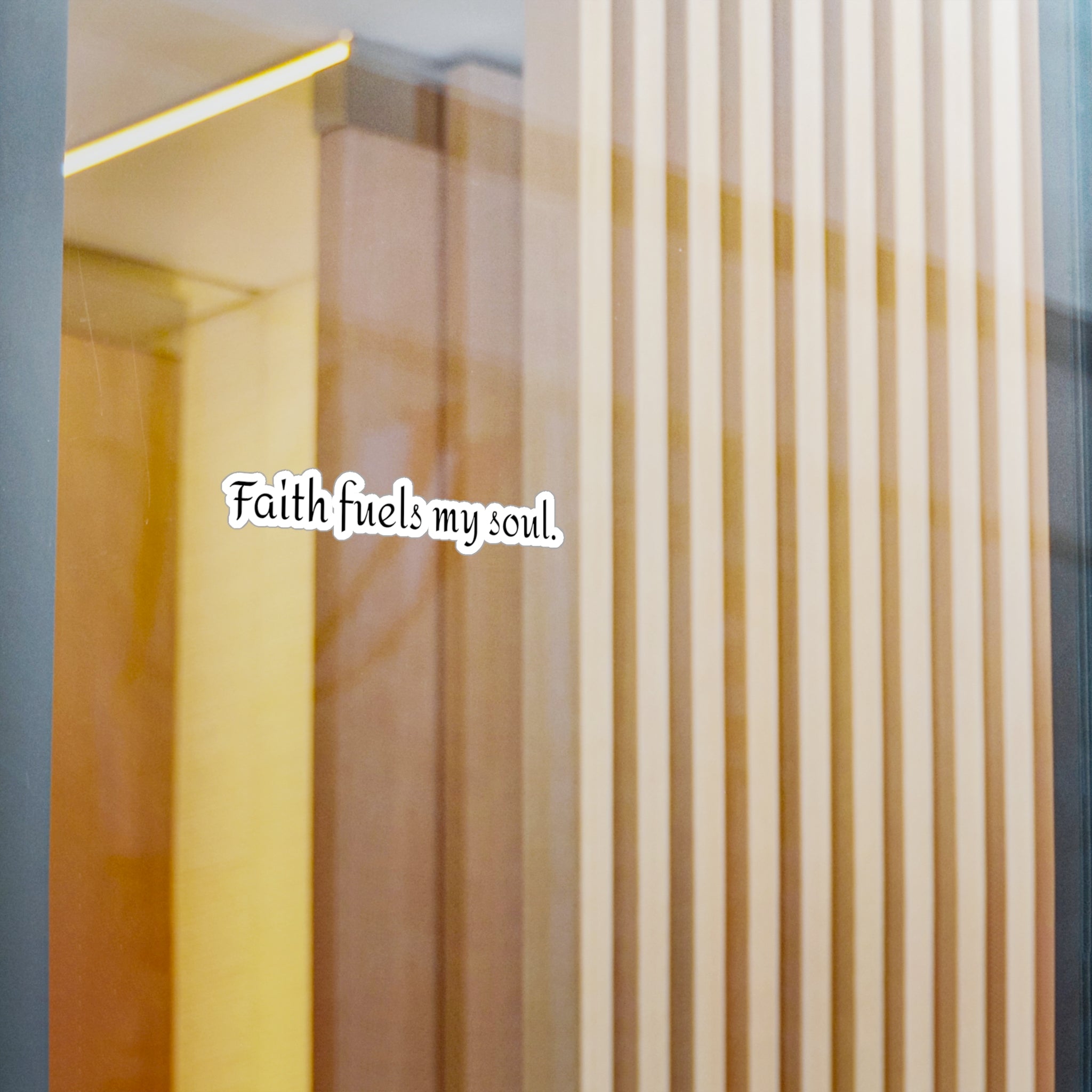 Faith fuels my soul. | Vinyl Sticker