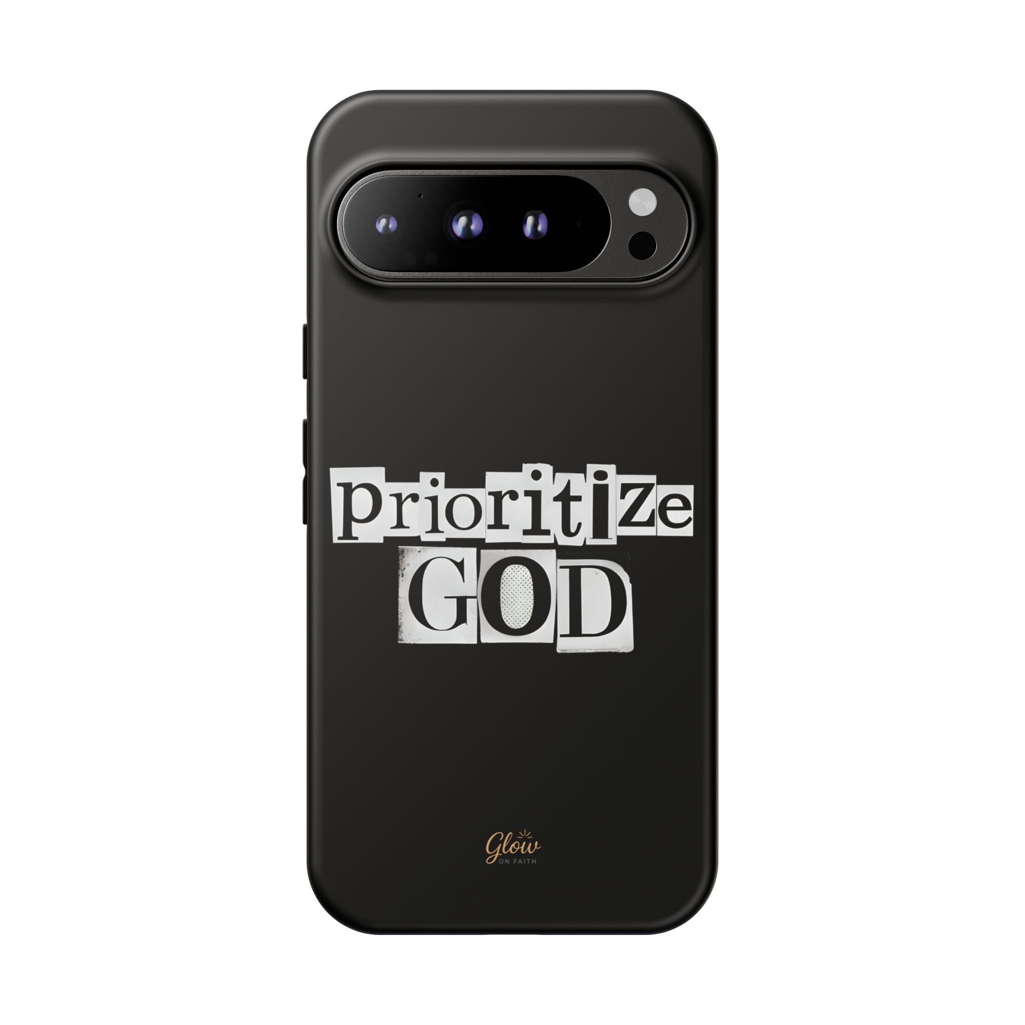 Prioritize God | Phone Case