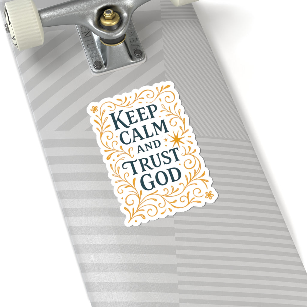Keep calm and trust God. | Stickers