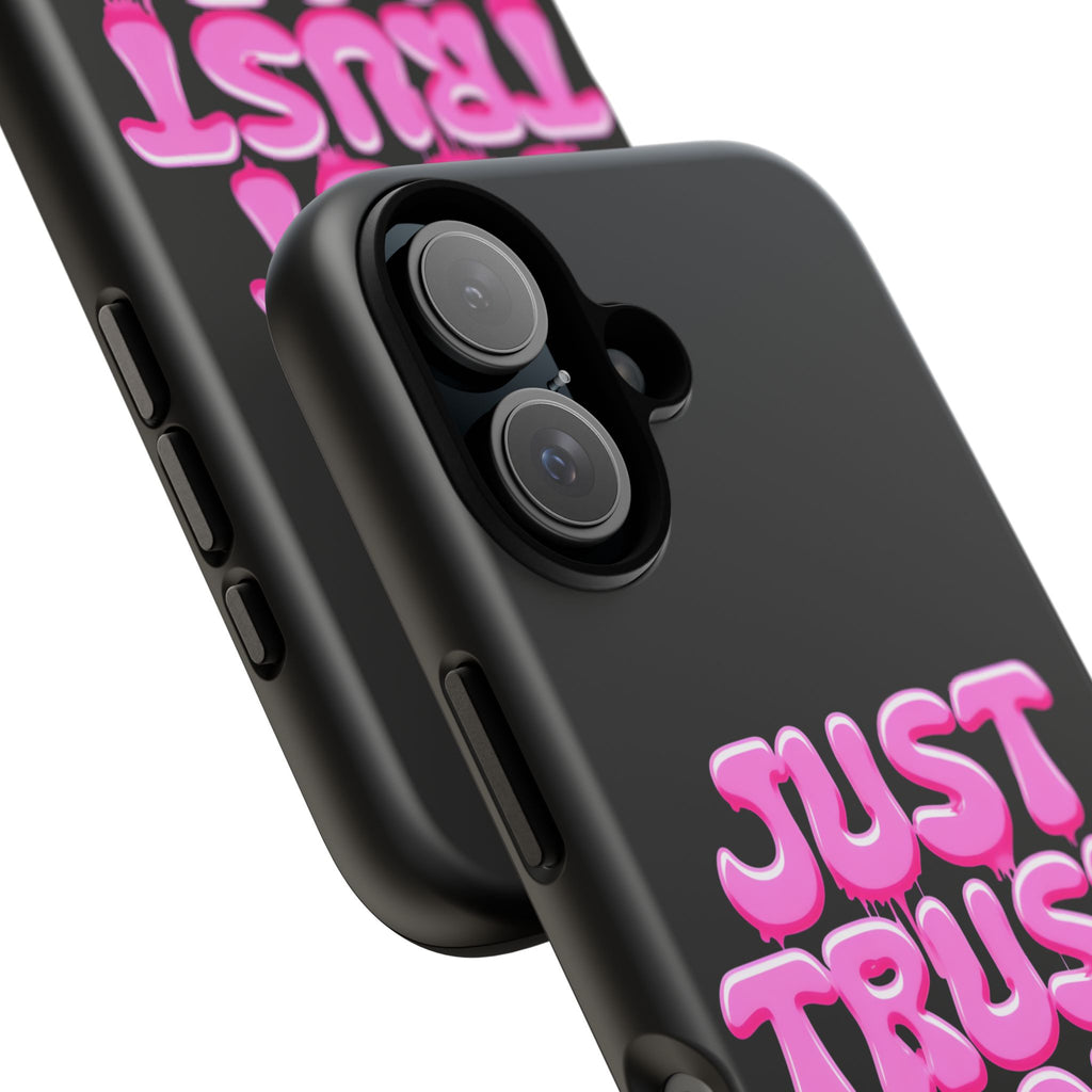 Just Trust God | Phone Case