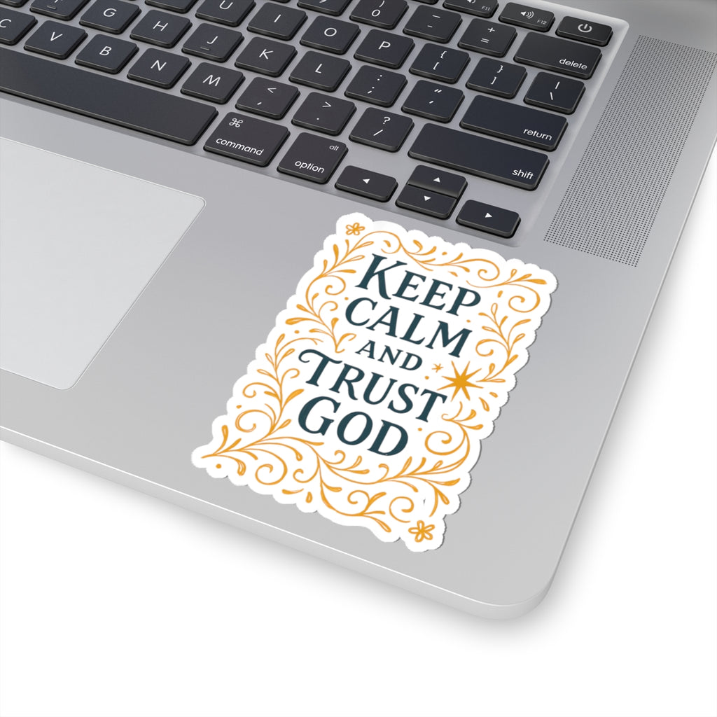 Keep calm and trust God. | Stickers