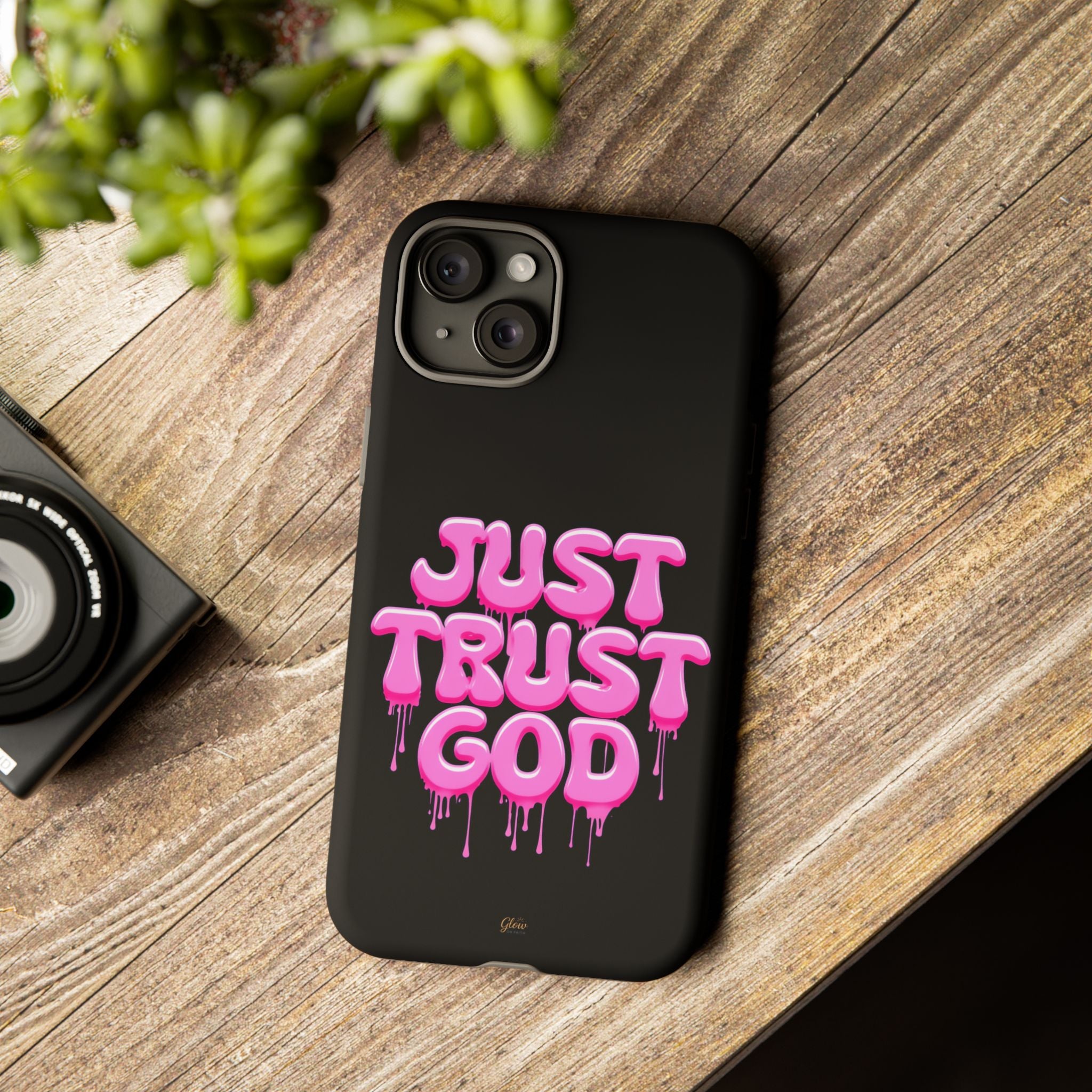 Just Trust God | Phone Case