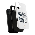 Bold & Blessed | Phone Case