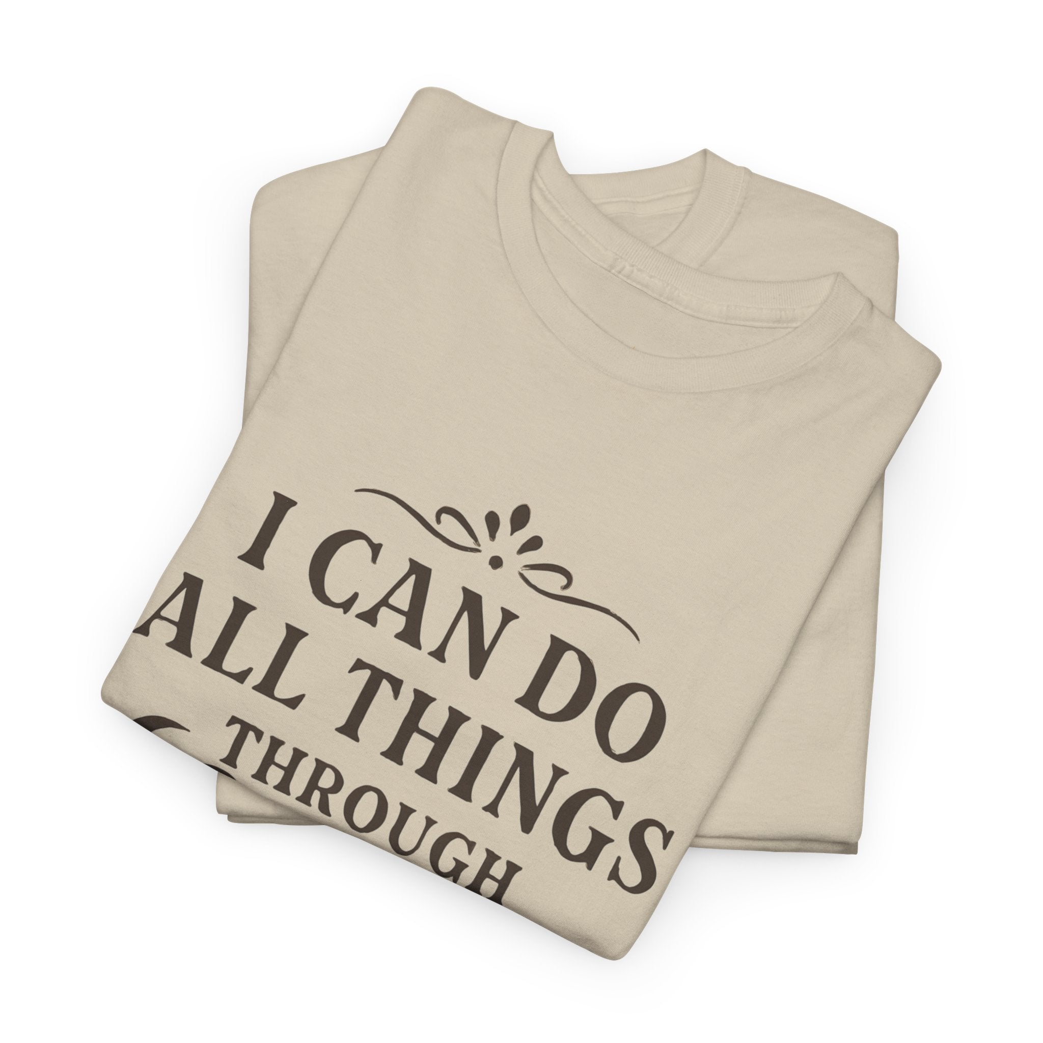 I can do all things through Christ who strengthens me. — Philippians 4:13 | Unisex Heavy Cotton T-Shirt