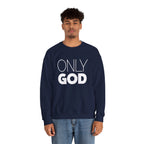 Only God | Unisex Heavy Blend™ Crewneck Sweatshirt
