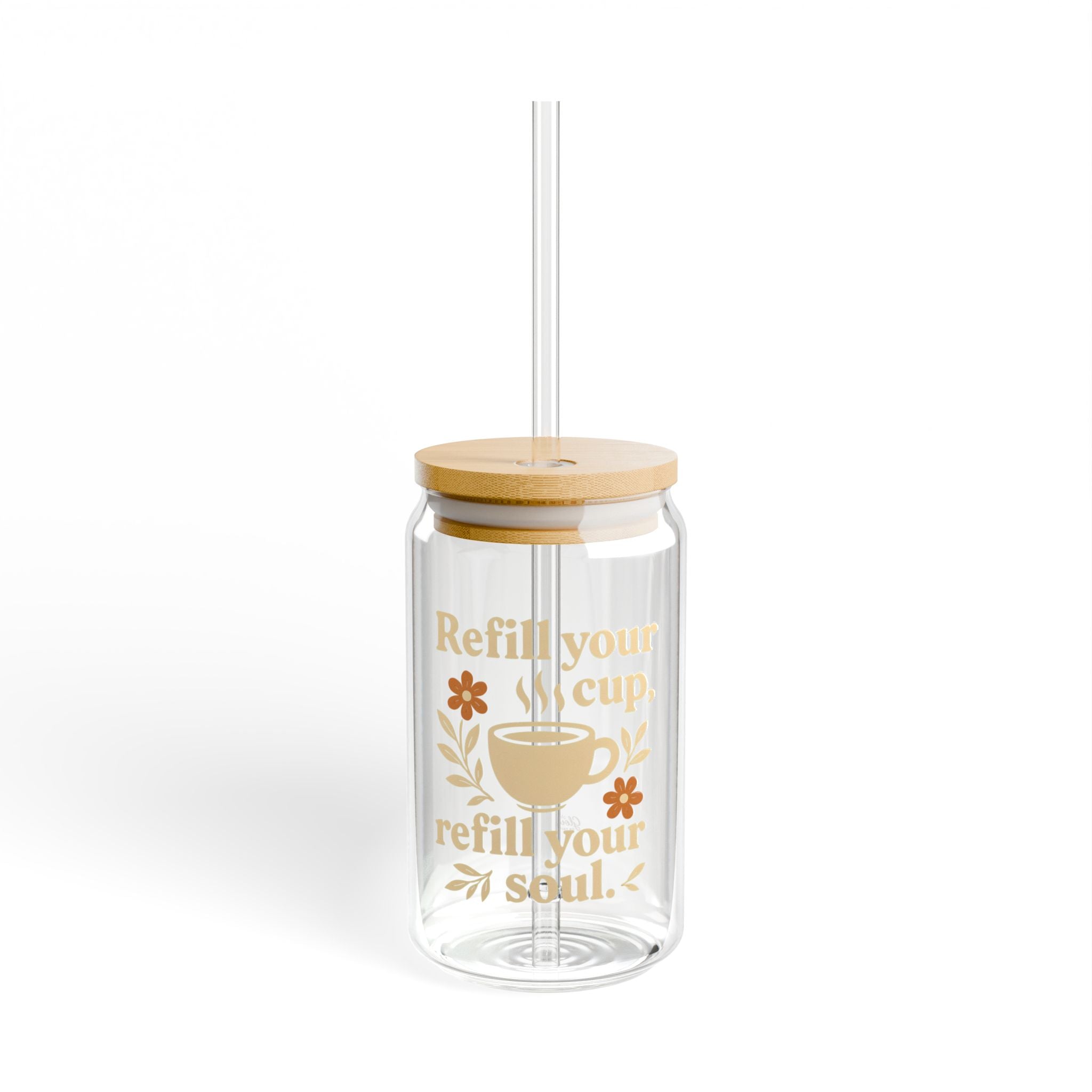 Refill your cup, refill your soul. | Sipper Glass with Bamboo Lid, 16oz
