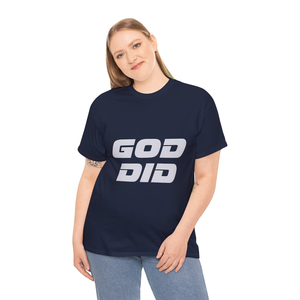 God Did | Unisex Heavy Cotton Tee