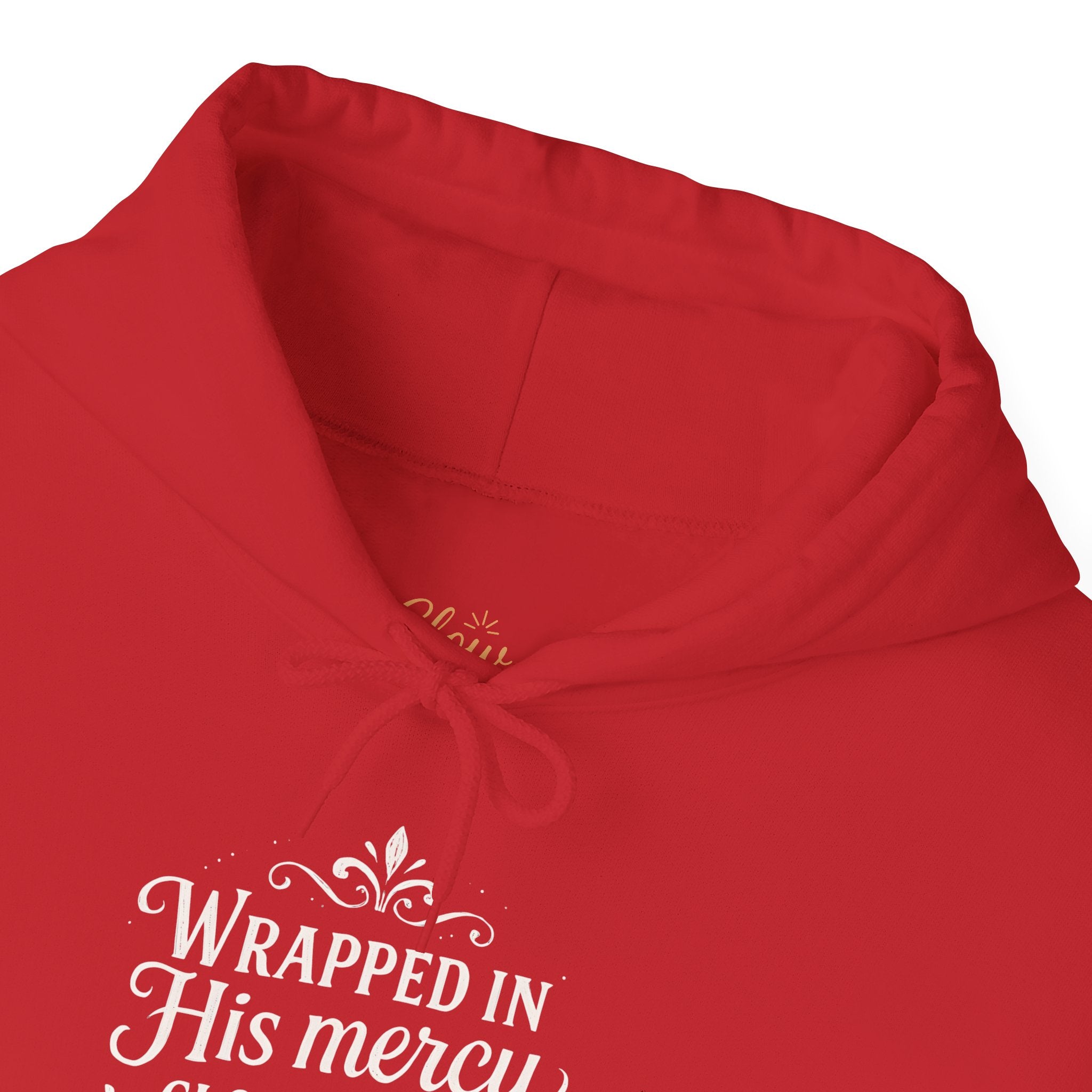 Wrapped in His mercy, cloaked in His grace. | Hoodie