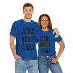 Jesus Never Fails | Unisex Heavy Cotton Tee
