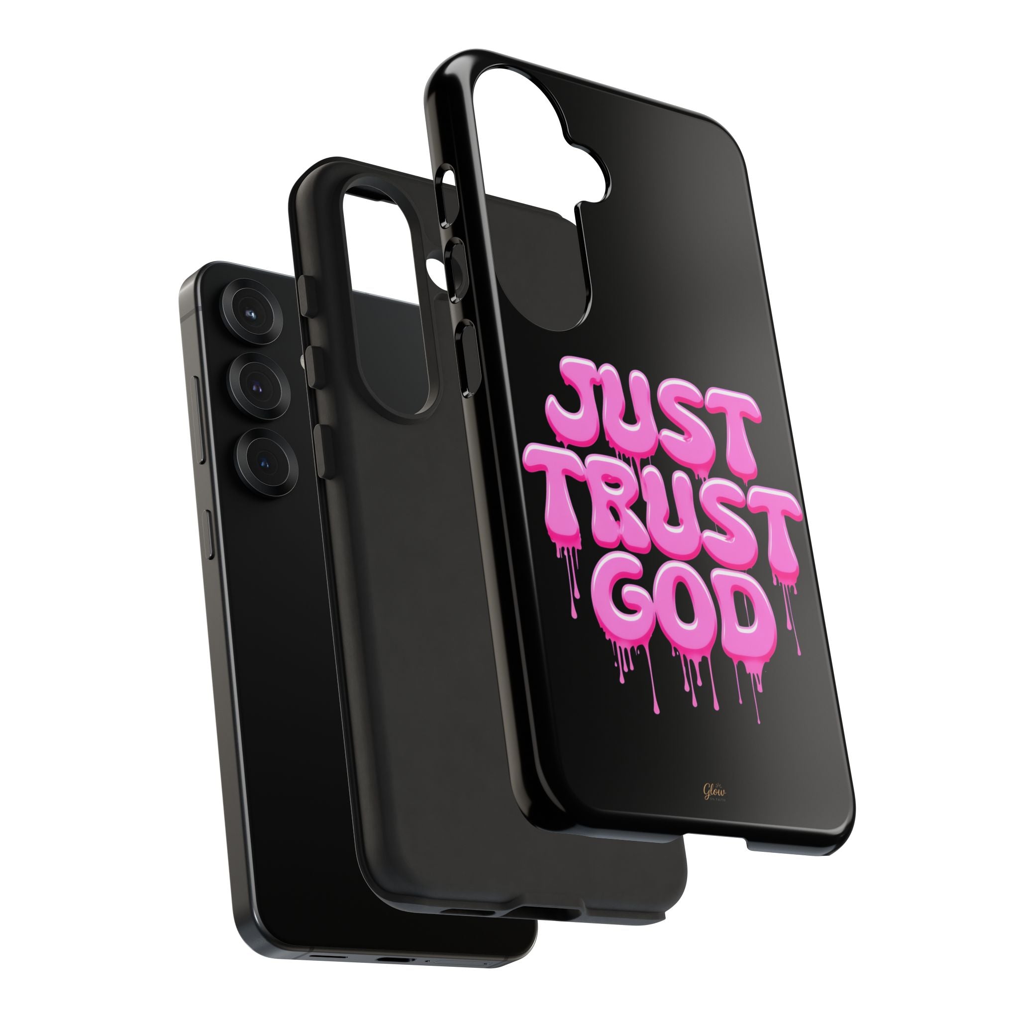 Just Trust God | Phone Case