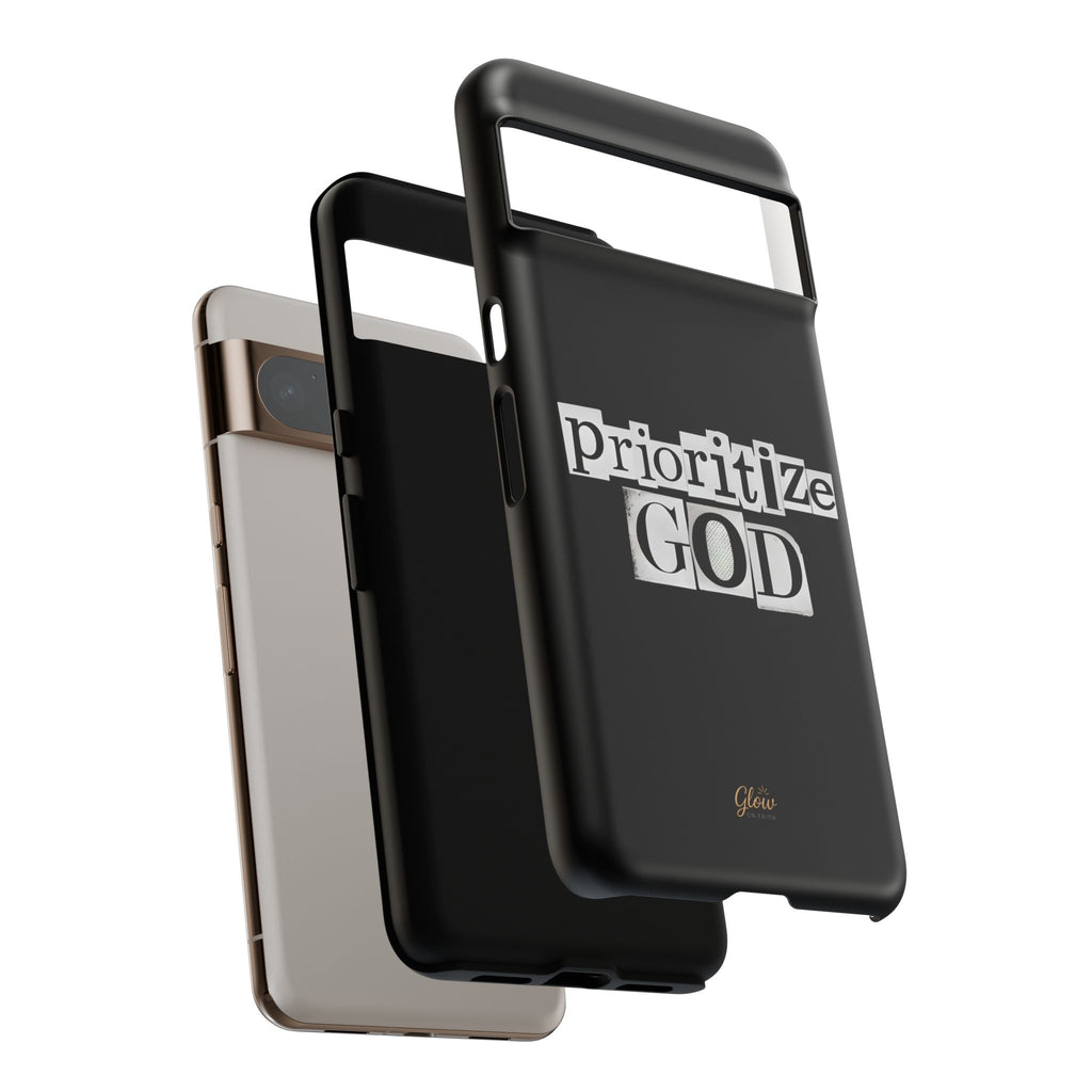 Prioritize God | Phone Case