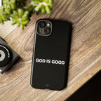 God is Good | Phone Case